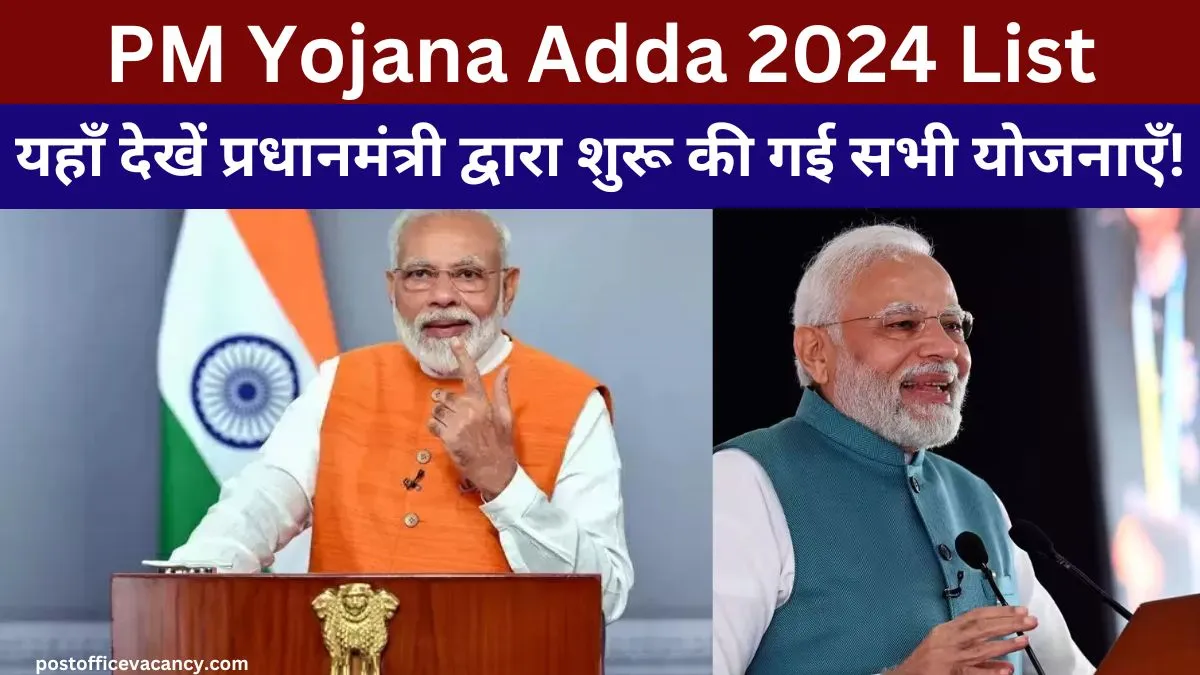 PM Yojana Adda 2024 List